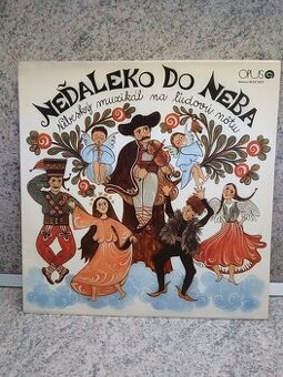 Neďaleko do neba – muzikál na ľudovú nôtu