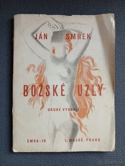 Ján Smrek : Božské uzly (EMSA, 2. vydanie)