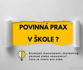HĽADÁME ŠTUDENTOV NA POVINNÚ PRAX – EKONÓMIA & MANAŽMENT