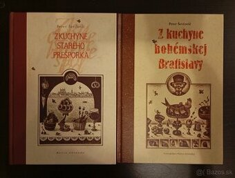 Peter Ševčovič Z kuchyne starého Prešporka  Z kuchyne bohéms