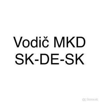 Príjmeme vodiča MKD linka SK-DE-SK