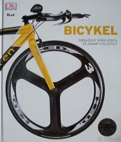 Bicykel - Obrazový sprievodca dejinami cyklistiky