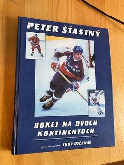 Peter Stastny Hokej na dvoch kontinentoch