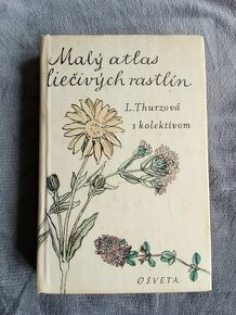 Thurzová - Malý atlas liečivých rastlín