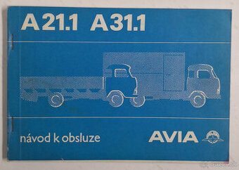 Návod k obsluze lehkých nákladních automobilů AVIA A21 a AV