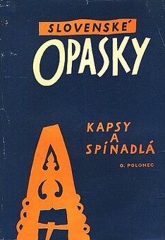Kniha -  Opasky, Kapsy a Spinadlá