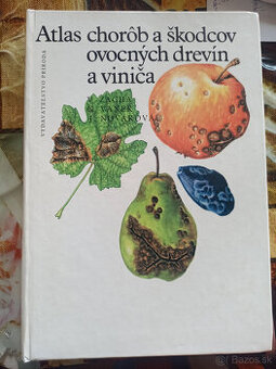 Atlas chorôb a škodcov ovocných drevín a viniča