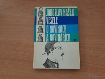 Jaroslav Hašek: Vesele o novinách a novinářích