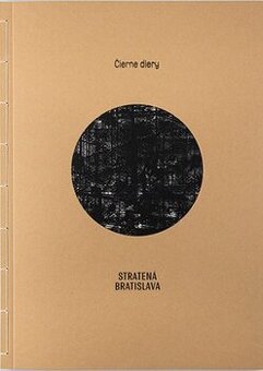 STRATENÁ BRATISLAVA - Čierne diery