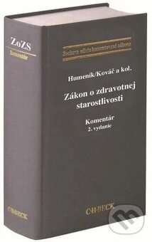 Zákon o zdravotnej starostlivosti - 2.vydanie Humeník/Kováč