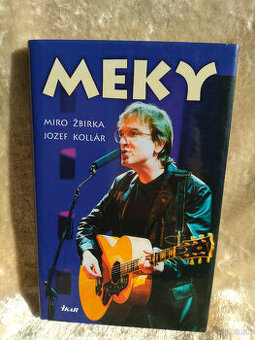 Meky - Kniha o živote a hudobnom diele Miroslava Žbirku