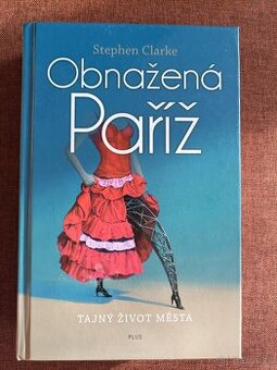 OBNAŽENÁ  PAŘÍŽ -   TAJNÝ    ŽIVOT   MĚSTA