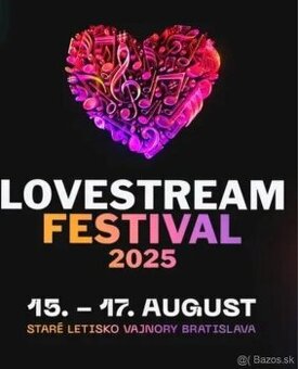 Predam 4 (3 dňové) vstupenky na Lovestream 2025