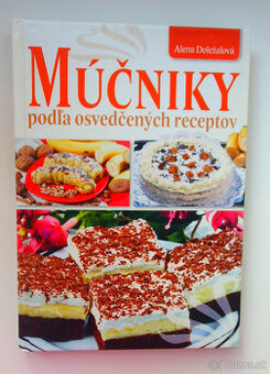 Múčniky  podľa osvedčených receptov.