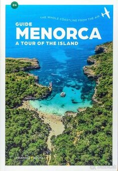 Menorca guide a tour of the island