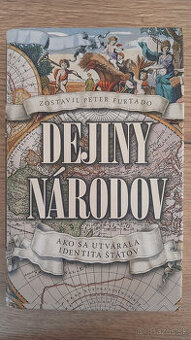 Peter Furtado-Dejiny národov-Ako sa utvárala identita štátov