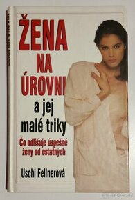ŽENA NA ÚROVNI a jej malé triky