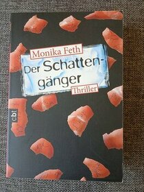 Monika Feth -Der Schattengänger -triler v nemčine