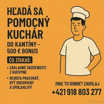 Pomocný kuchár do kantíny – 500 € bonus