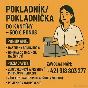 Pokladník/pokladníčka do kantíny – 500 € bonus