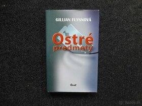 Gillian Flynnová Ostré predmety