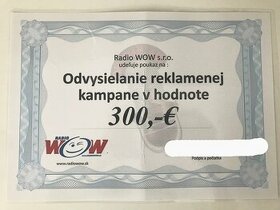 Odvysielanie reklamy v rádiu WOW v hodnote 300€ - 1