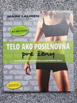 Mark Lauren - Telo ako posilňovňa pre ženy