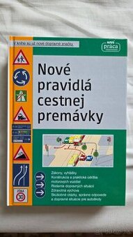 NOVÉ PRAVIDLÁ CESTNEJ PREMÁVKY