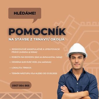 Pomocník na stavbe - manipulačné a upratovacie práce
