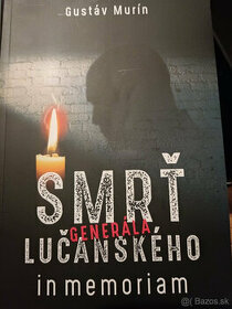 Smrť generála Lučanského "in memoriam"