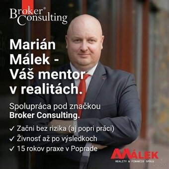 Realitný maklér Poprad - vhodné aj popri práci / MD.