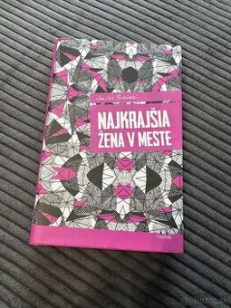 Charles Bukowski - najkrajšia žena v meste