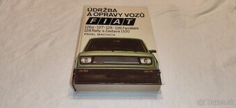 Fiat 126p 127 128 Zastava 1100 manuál - údržba a opravy