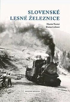 Lichner - Slovenské lesné železnice