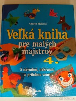 Veľká kniha pre malých majstrov 4