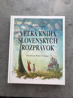 Ľubomír Feldek - Veľká kniha slovenských rozprávok