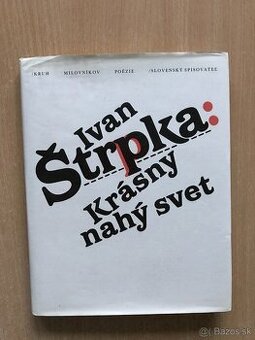 Ivan Štrpka: Krásny nahý svet