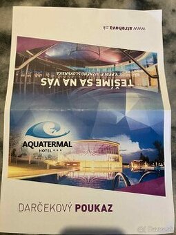Predám darčekový poukaz- WELLNES pobyt "Relax" v AQUATERMA