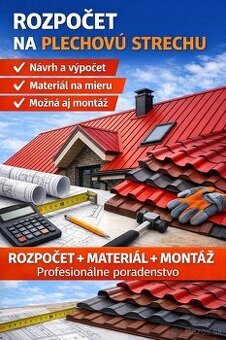 Rozpočet na plechovú strechu + poradenstvo + možnosť dodania