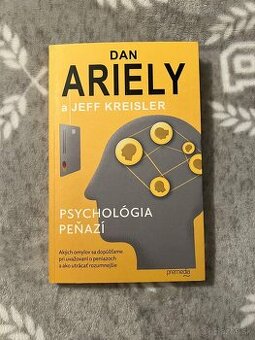 Dan Ariely - Psychológia peňazí