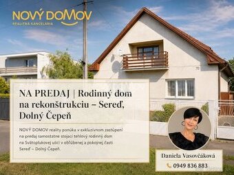 NA PREDAJ | Rodinný dom na rekonštrukciu – Sereď, Dolný Čepe