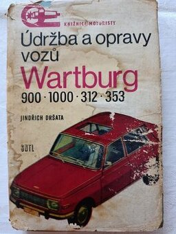 Údržba a oprava vozu Wartburg