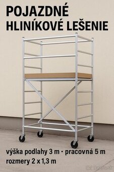 Pojazdné hliníkové lešenie prenájom