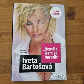 Iveta Bartošová - Neměla jsem se narodit