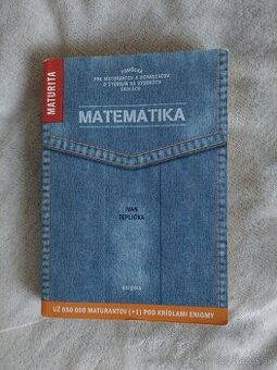 Ivan Teplička: Matematika (maturita)