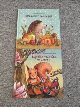 Ježko Jožko + Veverička Valentínka