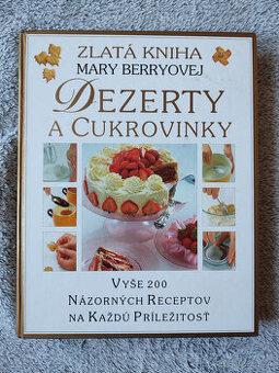 Predám knihu názorných receptov-Dezerty a cukrovinky