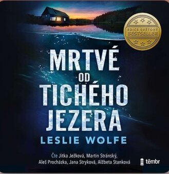Mrtvé od ticheho jezera - Leslie Wolf - triler - audiokniha