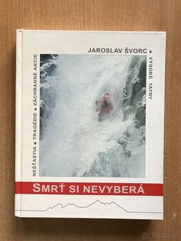 Jaroslav Švorc: Smrť si nevyberá
