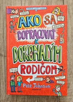 Ako sa dopracovať k dokonalým rodičom Kniha